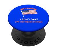 Ne me blâme Pas, Je n'ai Pas voté pour Le conman Orange PopSockets PopGrip Adhésif
