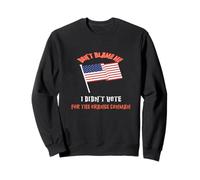 Ne me blâme Pas, Je n'ai Pas voté pour Le conman Orange Sweatshirt