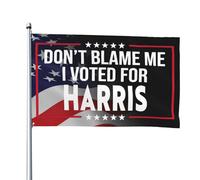 Ne me blâmez pas, j'ai voté pour Kamala Harris ! Drapeau 120 x 180 cm résistant aux UV et à la décoloration, avec œillets, pour jardin ou cour extérieure.