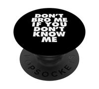 Ne me Brode Pas si tu ne me connais Pas PopSockets PopGrip Adhésif