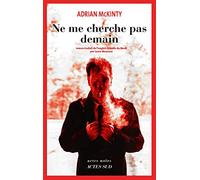 Ne Me Cherche Pas Demain