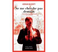 Ne Me Cherche Pas Demain