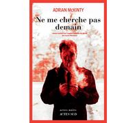 Ne me cherche pas demain