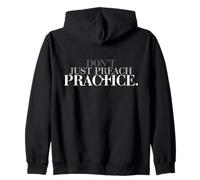Ne me contente Pas de prêcher, Je Pratique ma Foi à Travers la Parole de Dieu Sweat à Capuche