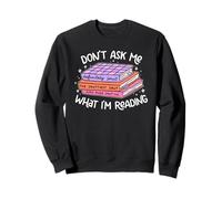 Ne me Demandez Pas ce Que Je lis, Smut Reader Sweatshirt