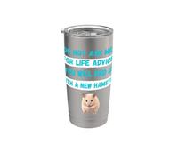 Ne me demandez pas de conseils de vie, vous finirez par devenir un nouveau HAMSTER Gobelet isotherme en acier inoxydable double paroi