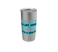 Ne me demandez pas de conseils pour la vie : vous finirez avec un nouveau chat Gobelet isotherme en acier inoxydable double paroi