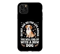 Ne me Demandez Pas de Conseils pour la Vie Vous finirez avec Un Nouveau Chien Coque pour iPhone 11 Pro Max