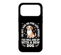 Ne me Demandez Pas de Conseils pour la Vie Vous finirez avec Un Nouveau Chien Coque pour iPhone 17 Pro Max