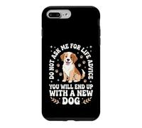 Ne me Demandez Pas de Conseils pour la Vie Vous finirez avec Un Nouveau Chien Coque pour iPhone 7 Plus/8 Plus