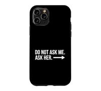 Ne me Demandez Pas, Demandez à Ses Couples de Partenaires Correspondants Coque pour iPhone 11 Pro