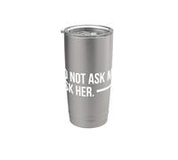 Ne me demandez pas, demandez à ses couples de partenaires correspondants Gobelet isotherme en acier inoxydable double paroi