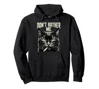 Ne me dérange Pas, Chat drôle Sweat à Capuche
