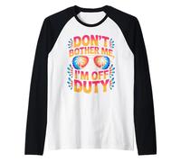 Ne me dérange pas, je suis en mode vacay Manche Raglan