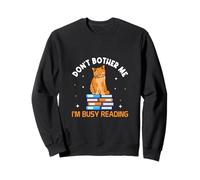 Ne me dérange Pas, Je suis occupé à Lire Sweatshirt