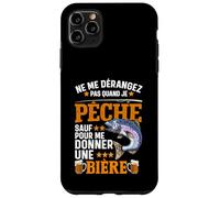 Ne Me Dérangez Je Pêche Me Donner Une Bière Pêcheur Coque pour iPhone 11 Pro Max