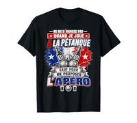Ne Me Dérangez Pas Pétanque Apéro Humour T-Shirt