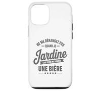 Ne Me Dérangez Pas Quand Je Jardine Humour Jardin Bière Coque pour iPhone 12/12 Pro