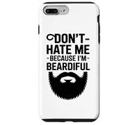 Ne Me Déteste Pas Parce Que Je suis Beardiful Funny Beard Coque pour iPhone 7 Plus/8 Plus