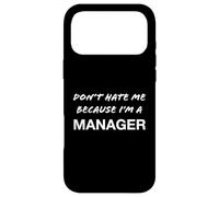Ne me détestez Pas Parce Que Je suis Manager - C'est drôle Coque pour iPhone 17 Pro Max