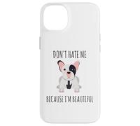 Ne me détestez Pas Parce Que Je suis Un Beau Bouledogue français Coque pour iPhone 14 Plus