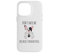Ne me détestez Pas Parce Que Je suis Un Beau Bouledogue français Coque pour iPhone 14 Pro Max