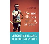 ""Ne me dis pas que tu as peur"" - Giuseppe Catozzella - Seuil - broché - Essai