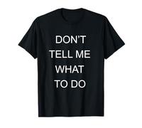 Ne me Dites Pas Quoi Faire T-Shirt