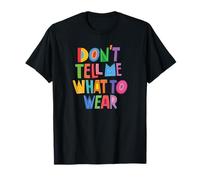 Ne me Dites Pas Quoi Porter T-Shirt