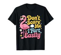 Ne me Fais Pas Peur, Je pète Facilement, drôle et Sarcastique T-Shirt