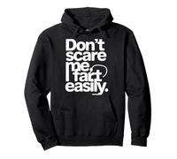 Ne me Fais Pas Peur, Je pète Facilement Funny Cheeky Sarcastic Sweat à Capuche