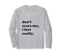 Ne me Fais Pas Peur, Je pète Facilement Manche Longue