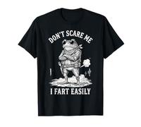 Ne me Fais Pas Peur, Je pète Facilement T-Shirt