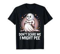 Ne me Fais Pas Peur, Je Risque de Faire Pipi Humour fantôme T-Shirt