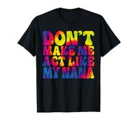 Ne me Faites Pas agir comme ma Grand-mère Funny Tie Dye T-Shirt Graphique avec Valeur