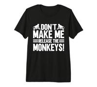 Ne me Faites Pas libérer Les singes T-Shirt Haut de Gamme
