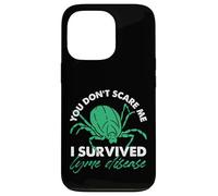 Ne me faites pas peur, j'ai survécu à la maladie de Lyme Coque pour iPhone 13 Pro