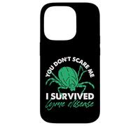 Ne me faites pas peur, j'ai survécu à la maladie de Lyme Coque pour iPhone 14 Pro