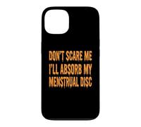 Ne me Faites Pas Peur, Je Vais Absorber Mes disques menstruels, Halloween, Femmes Coque pour iPhone 13