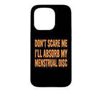 Ne me Faites Pas Peur, Je Vais Absorber Mes disques menstruels, Halloween, Femmes Coque pour iPhone 15 Pro