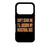 Ne me Faites Pas Peur, Je Vais Absorber Mes disques menstruels, Halloween, Femmes Coque pour iPhone 17 Pro
