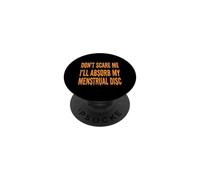 Ne me Faites Pas Peur, Je Vais Absorber Mes disques menstruels, Halloween, Femmes PopSockets PopGrip Adhésif