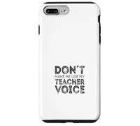 Ne me Faites Pas Utiliser la Voix de Mon Professeur Coque pour iPhone 7 Plus/8 Plus