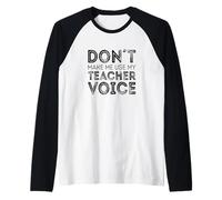 Ne me Faites Pas Utiliser la Voix de Mon Professeur Manche Raglan