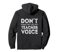 Ne me Faites Pas Utiliser la Voix de Mon Professeur Sweat à Capuche