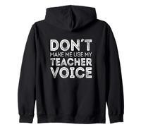 Ne me Faites Pas Utiliser la Voix de Mon Professeur Sweat à Capuche