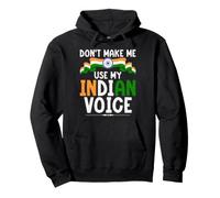 Ne me Faites Pas Utiliser ma Voix Indienne Indienne Sweat à Capuche