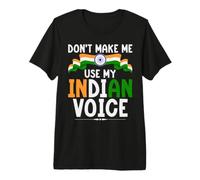 Ne me Faites Pas Utiliser ma Voix Indienne Indienne T-Shirt Haut de Gamme