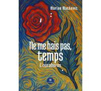 Ne me hais pas, temps