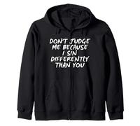 Ne Me Jugez Pas Parce Que Je Pèche Différemment De Vous Sweat à Capuche